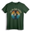 I Do My Own Stunts Get Well Gifts Funny Injury Hand Wrist T-Shirt - Unique Recovery Apparel for Humorous Healing