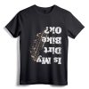 Is my Dirt Bike Ok? Funny Off-Road Biker Gift T-Shirt - Sarcastic Enduro Mountain Biking Tee for Men and Women